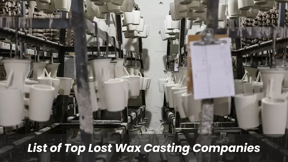 list of top lost wax casting companies